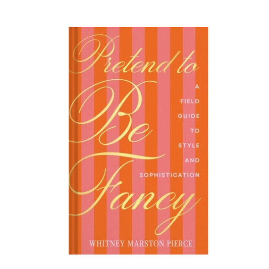 Pretend to be Fancy